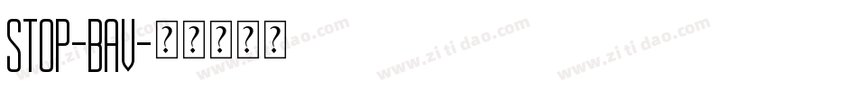 Stop-BaV字体转换