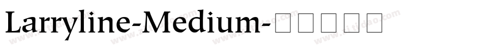 Larryline-Medium字体转换