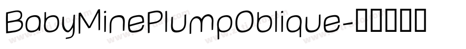 BabyMinePlumpOblique字体转换