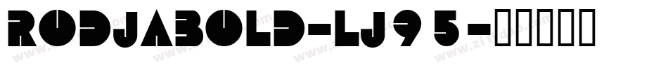 RodjaBold-lJ95字体转换