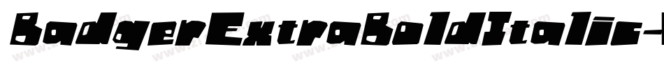 BadgerExtraBoldItalic字体转换