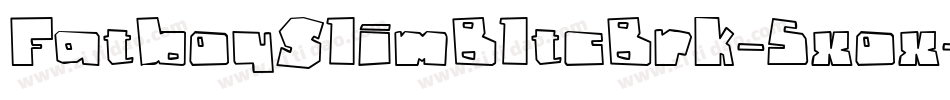 FatboySlimBltcBrk-5xox字体转换