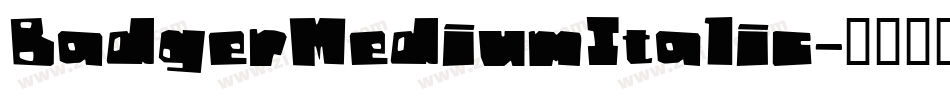BadgerMediumItalic字体转换