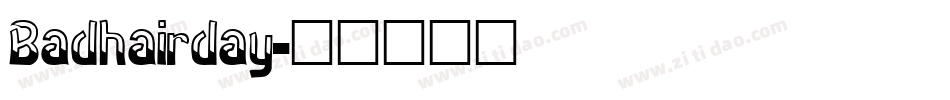 Badhairday字体转换