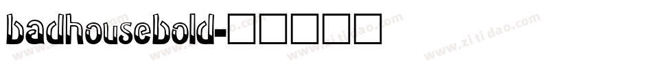 badhousebold字体转换