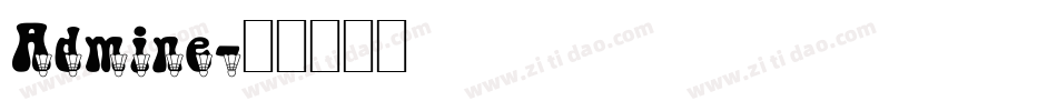 Admine字体转换