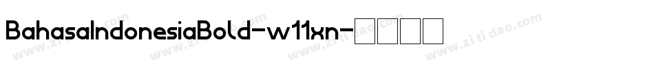 BahasaIndonesiaBold-w11xn字体转换