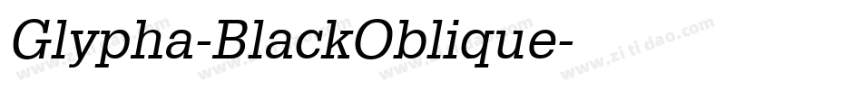 Glypha-BlackOblique字体转换