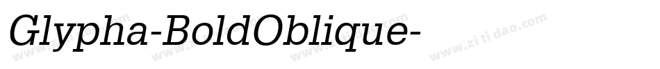 Glypha-BoldOblique字体转换