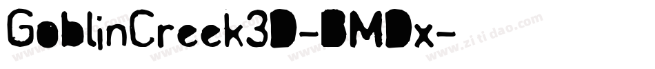 GoblinCreek3D-BMDx字体转换