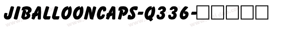 JiBalloonCaps-q336字体转换