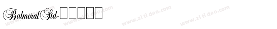 BalmoralStd字体转换