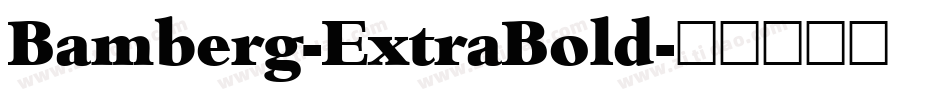 Bamberg-ExtraBold字体转换