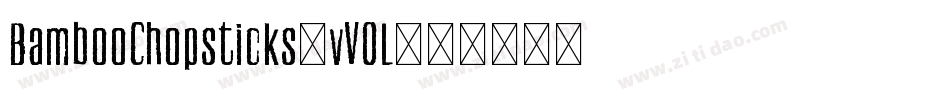 BambooChopsticks-vVOL字体转换