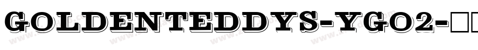 Goldenteddys-Ygo2字体转换