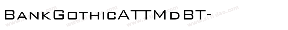 BankGothicATTMdBT字体转换