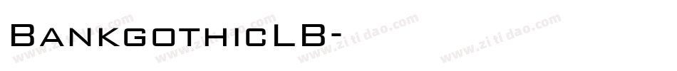 BankgothicLB字体转换