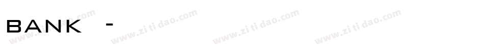 bank字库字体转换