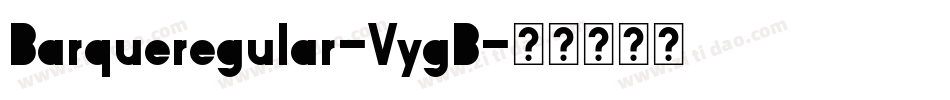 Barqueregular-VygB字体转换