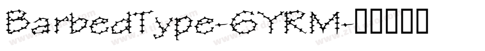 BarbedType-6YRM字体转换