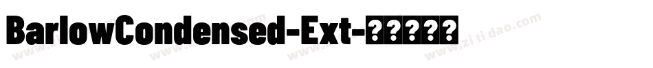 BarlowCondensed-Ext字体转换