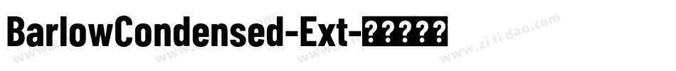 BarlowCondensed-Ext字体转换