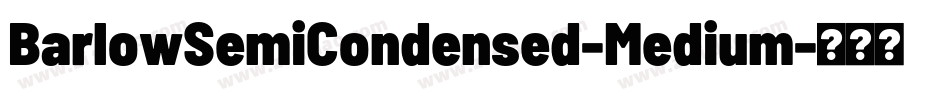 BarlowSemiCondensed-Medium字体转换