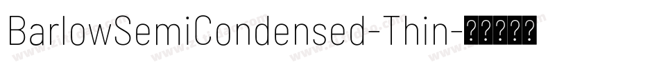 BarlowSemiCondensed-Thin字体转换