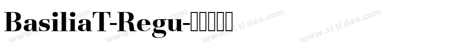 BasiliaT-Regu字体转换