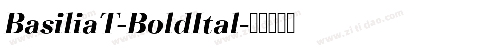 BasiliaT-BoldItal字体转换