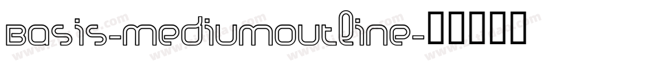 Basis-MediumOutline字体转换