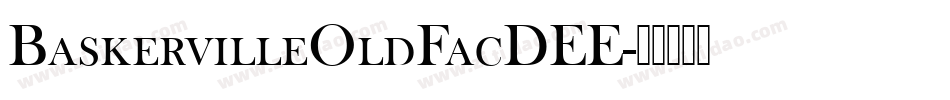 BaskervilleOldFacDEE字体转换