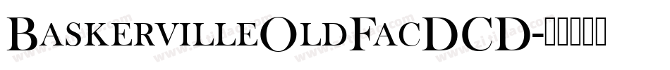BaskervilleOldFacDCD字体转换
