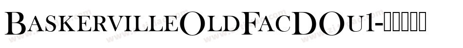 BaskervilleOldFacDOu1字体转换