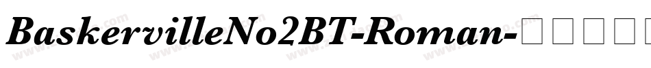 BaskervilleNo2BT-Roman字体转换