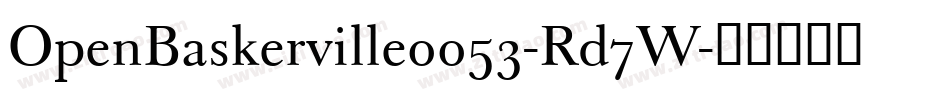 OpenBaskerville0053-Rd7W字体转换
