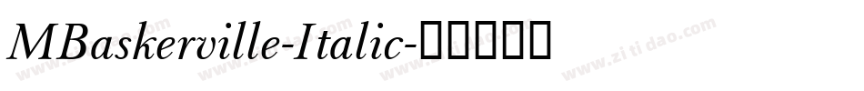MBaskerville-Italic字体转换