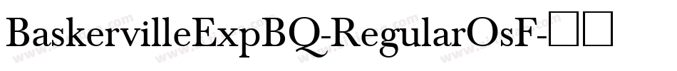 BaskervilleExpBQ-RegularOsF字体转换