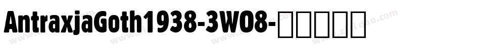 AntraxjaGoth1938-3WO8字体转换