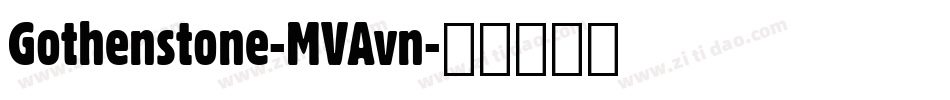 Gothenstone-MVAvn字体转换