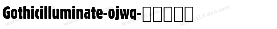 Gothicilluminate-ojwq字体转换