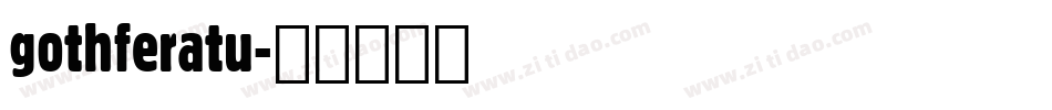 gothferatu字体转换