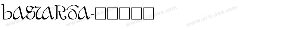 BASTARDA字体转换