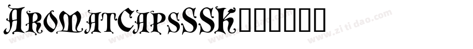 AromatCapsSSK字体转换