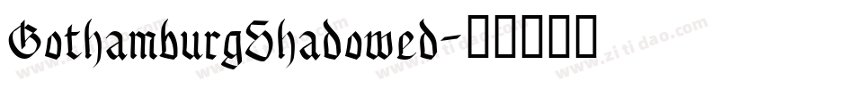 GothamburgShadowed字体转换