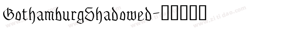 GothamburgShadowed字体转换