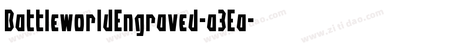 BattleworldEngraved-a3Ea字体转换