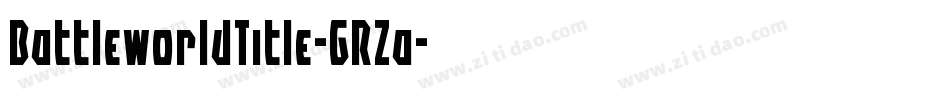 BattleworldTitle-GRZa字体转换