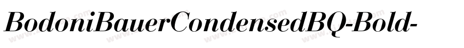 BodoniBauerCondensedBQ-Bold字体转换