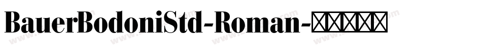 BauerBodoniStd-Roman字体转换